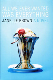 All We Ever Wanted Was Everything used book depot