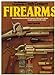 THE ILLUSTRATED ENCYCLOPEDIA OF 19TH CENTURY FIREARMS AN ILLUSTRATED HITORY OF THE DEVELOPMENT OF THE WORLDS MILITARY FIREARMS DURING THE 19TH CENTURY [Hardcover] F Myatt