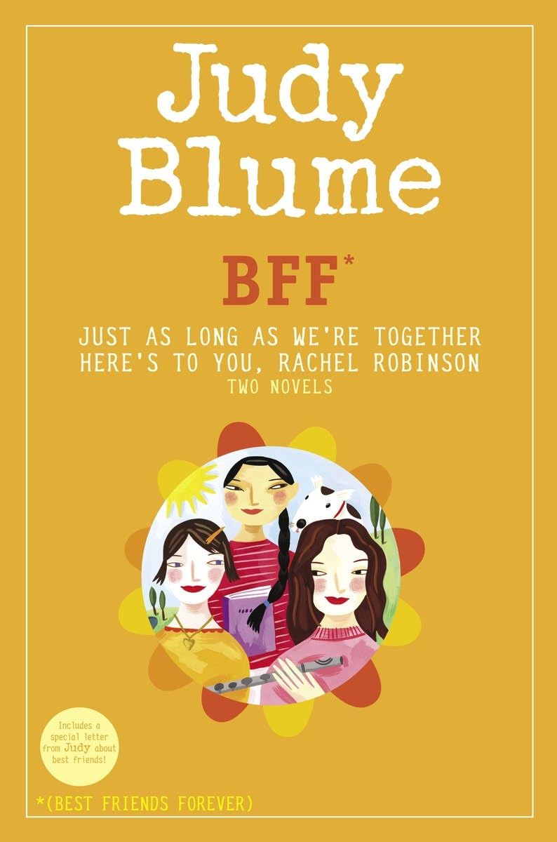 BFF*: Two novels by Judy Blume--Just As Long As We're Together/Here's to You, Rachel Robinson (*Best Friends Forever) used book depot