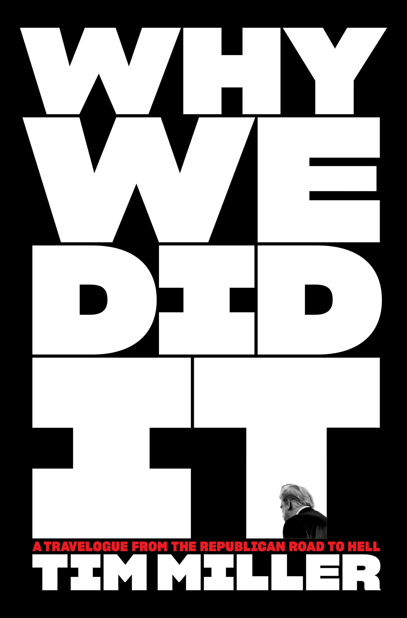 Why We Did It: A Travelogue from the Republican Road to Hell used book depot