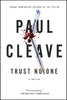 Trust No One: A Thriller [Paperback] Cleave, Paul