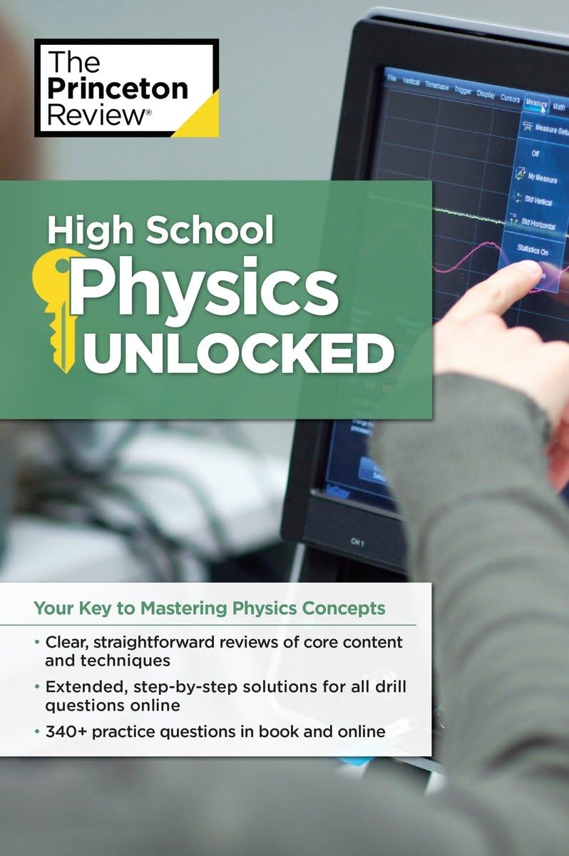 High School Physics Unlocked: Your Key to Understanding and Mastering Complex Physics Concepts (High School Subject Review) used book depot