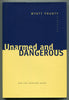 Unarmed and Dangerous: New and Selected Poems (Johns Hopkins: Poetry and Fiction)