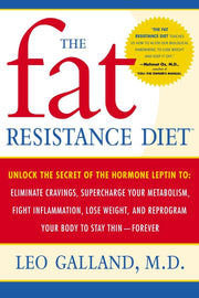 The Fat Resistance Diet: Unlock the Secret of the Hormone Leptin to: Eliminate Cravings, Supercharge Your Metabolism, Fight Inflammation, Lose Weight & Reprogram Your Body to Stay Thin- used book depot