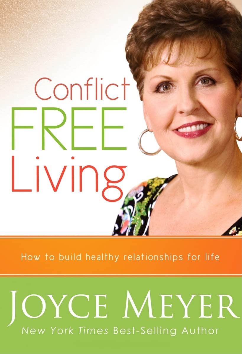 Conflict Free Living: How to build healthy relationships for life. used book depot