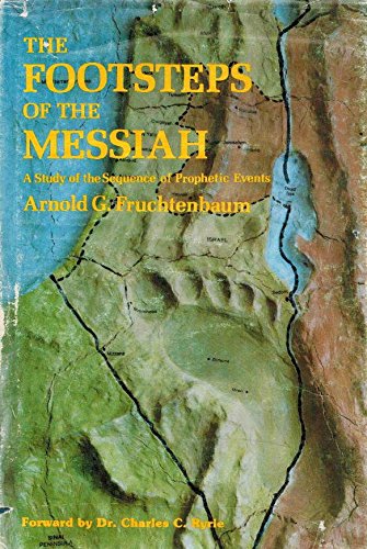 The footsteps of the Messiah: A study of the sequence of prophetic events used book depot