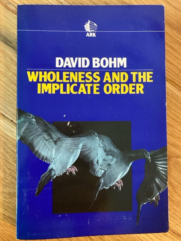 Wholeness and the Implicate Order
