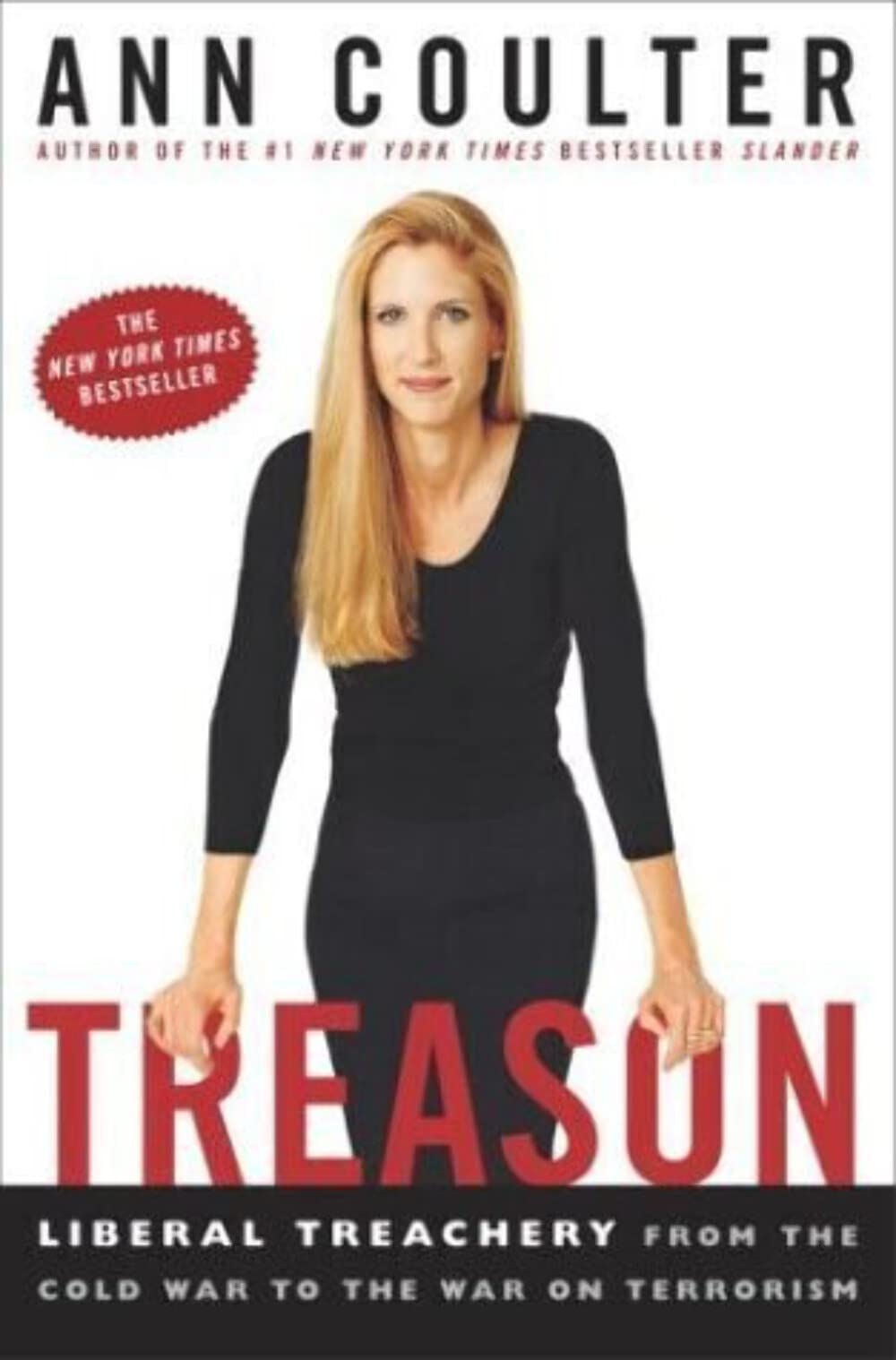 Treason: Liberal Treachery from the Cold War to the War on Terrorism used book depot