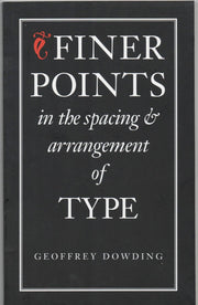 Finer Points in the Spacing & Arrangement of Type (Classic Typography Series) used book depot