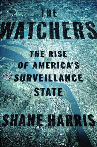 The Watchers: The Rise of America's Surveillance State used book depot