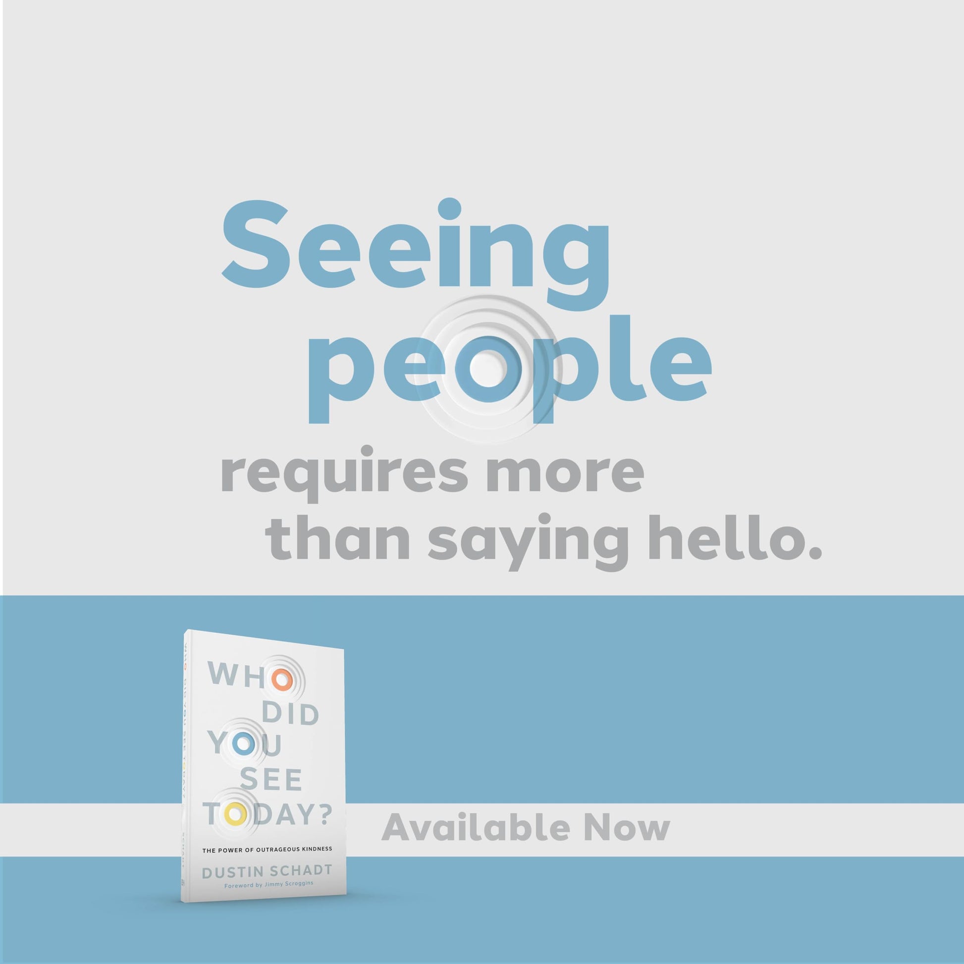 Who Did You See Today?: The Power of Outrageous Kindness used book depot