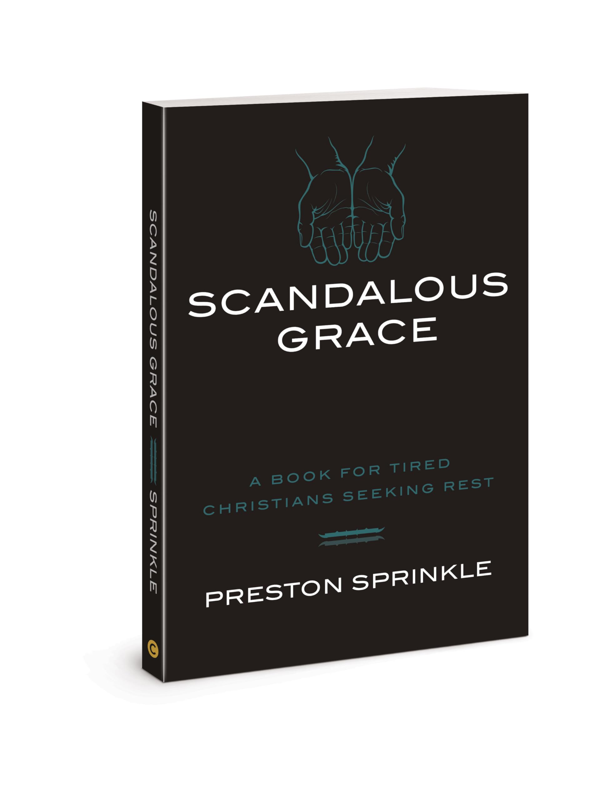 Scandalous Grace: A Book for Tired Christians Seeking Rest used book depot