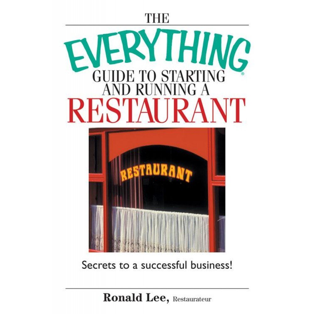 The Everything Guide To Starting And Running A Restaurant: Secrets to a Successful Business! used book depot