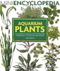 Aquarium Plants: Comprehensive coverage, from growing them to perfection to choosing the best varieties.