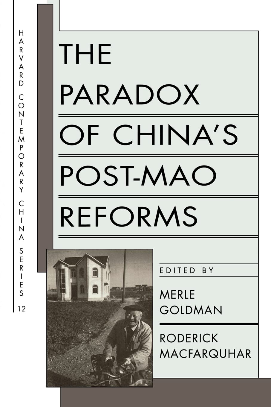 The Paradox of China's Post-Mao Reforms (Harvard Contemporary China Series, No. 12) used book depot
