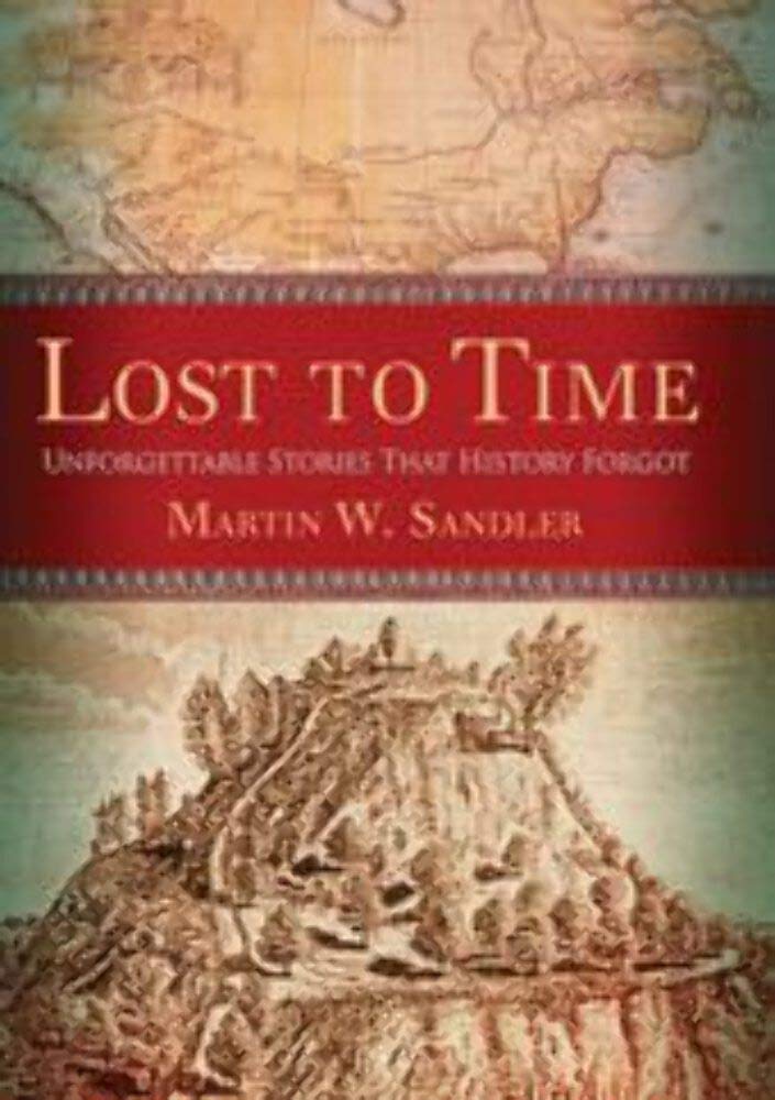 Lost to Time: Unforgettable Stories That History Forgot used book depot