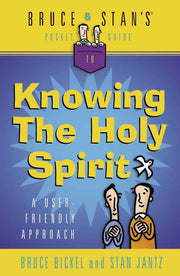 Bruce & Stan's Pocket Guide to Knowing the Holy Spirit: A User-Friendly Approach (Bruce & Stan's Pocket Guides) used book depot