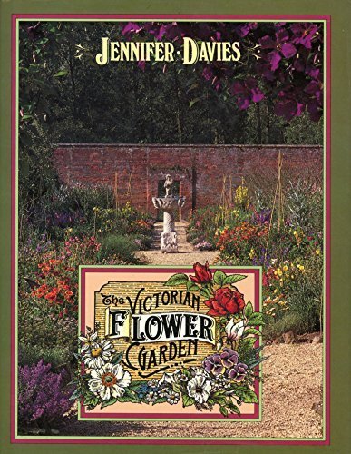 The Victorian Flower Garden Jennifer Davies and Peter Thoday