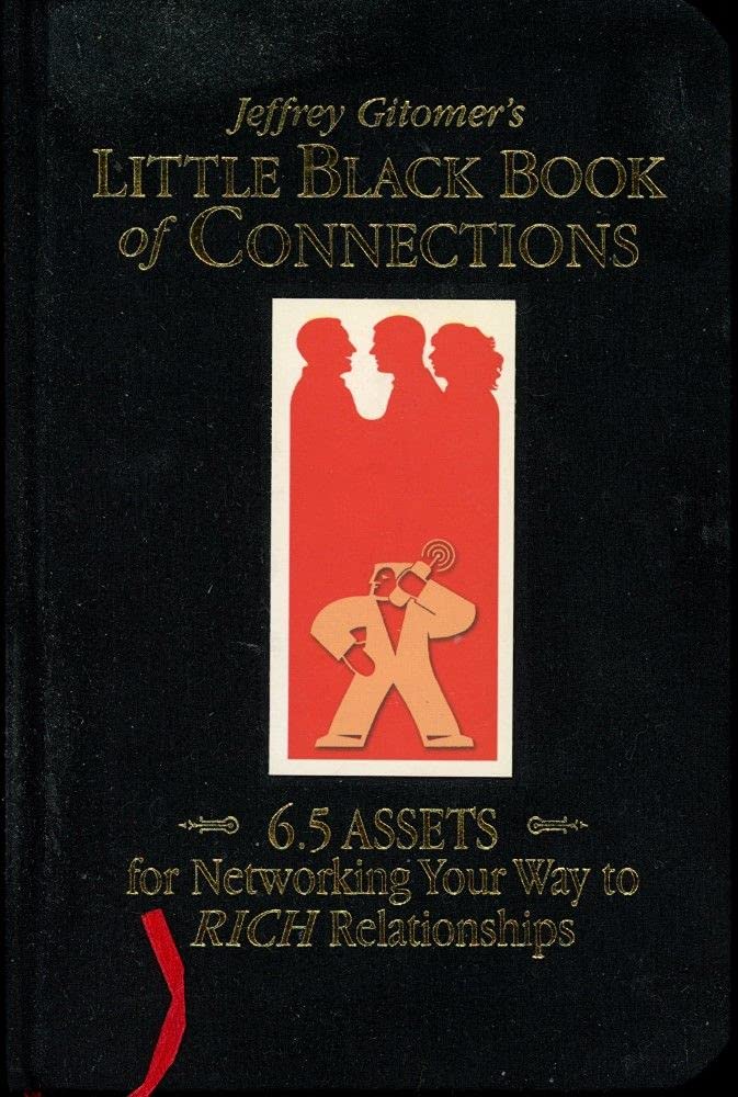 The Little Black Book of Connections: 6.5 Assets for Networking Your Way to Rich Relationships used book depot