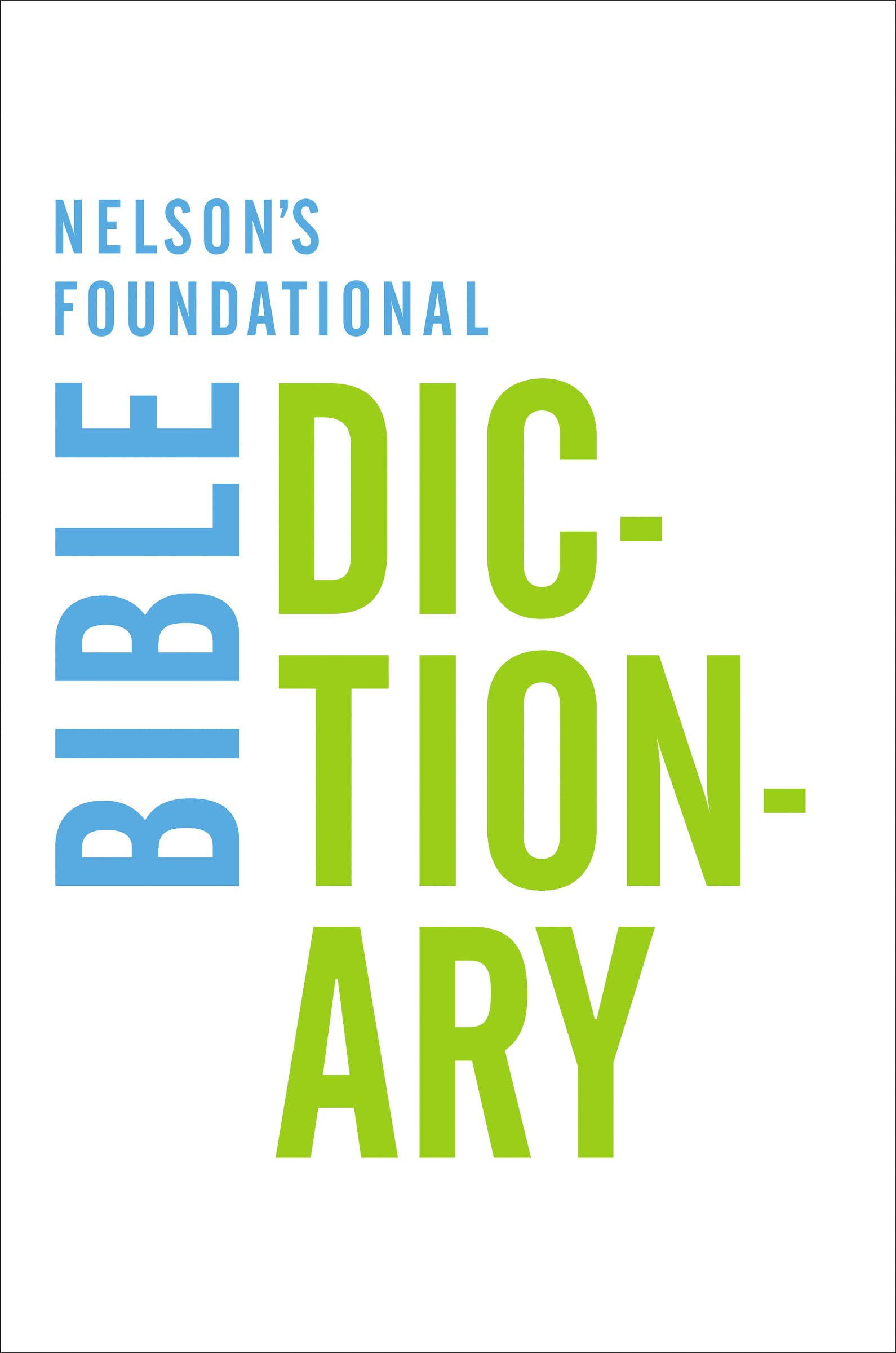 Nelson's Foundational Bible Dictionary used book depot