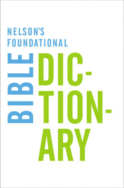 Nelson's Foundational Bible Dictionary used book depot