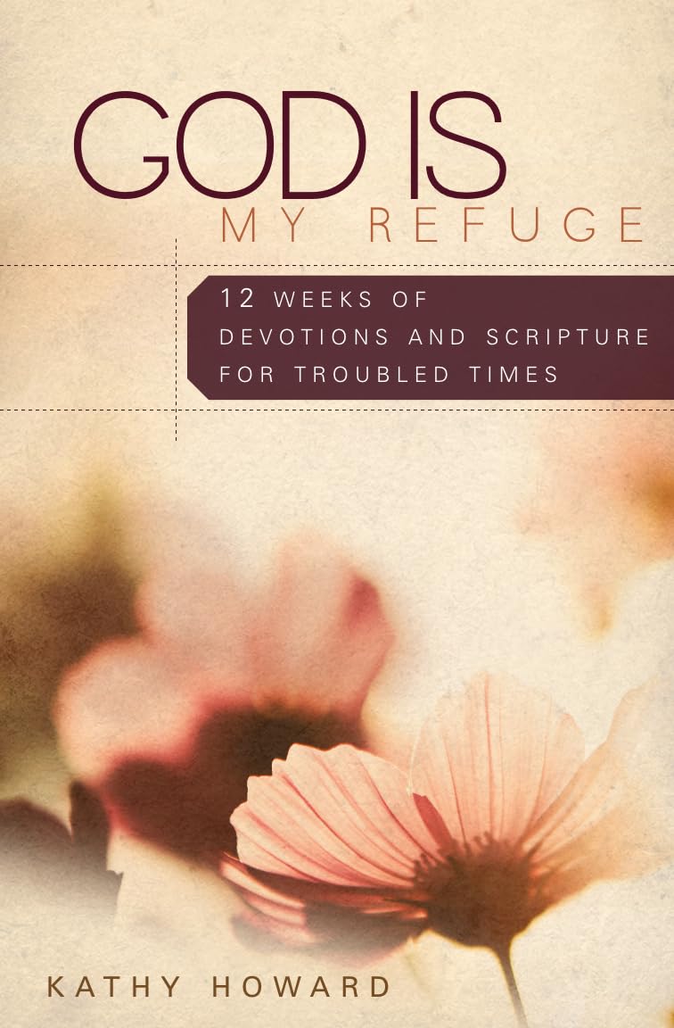 God is My Refuge: 12 Weeks of Devotions and Scripture Memory for Troubled Times used book depot