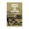 Battle Tactics of the Civil War