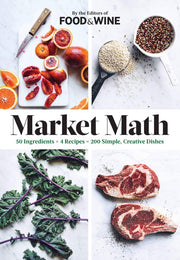 Market Math: 50 Ingredients x 4 Recipes = 200 Simple, Creative Dishes used book depot