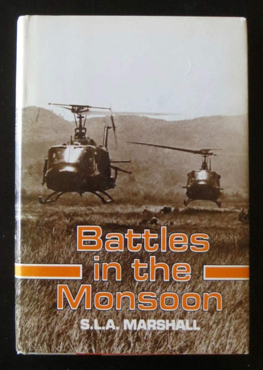 Battles in the Monsoon BCE [Hardcover] SLA Marshall