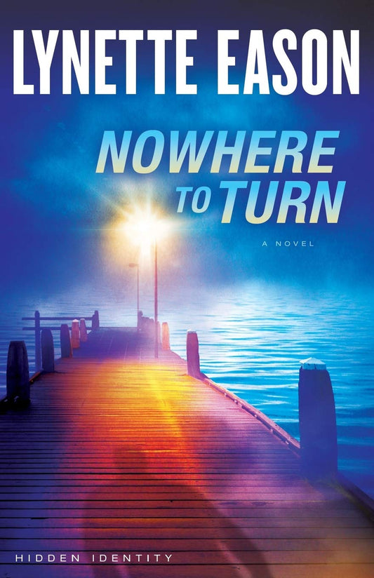 Nowhere to Turn Hidden Identity [Paperback] Lynette Eason