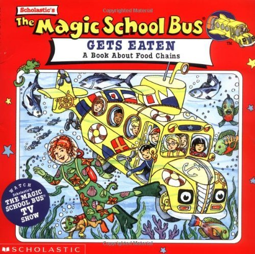 The Magic School Bus Gets Eaten: A Book About Food Chains used book depot