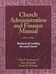 Church Administration and Finance Manual: Resources for Leading the Local Church used book depot