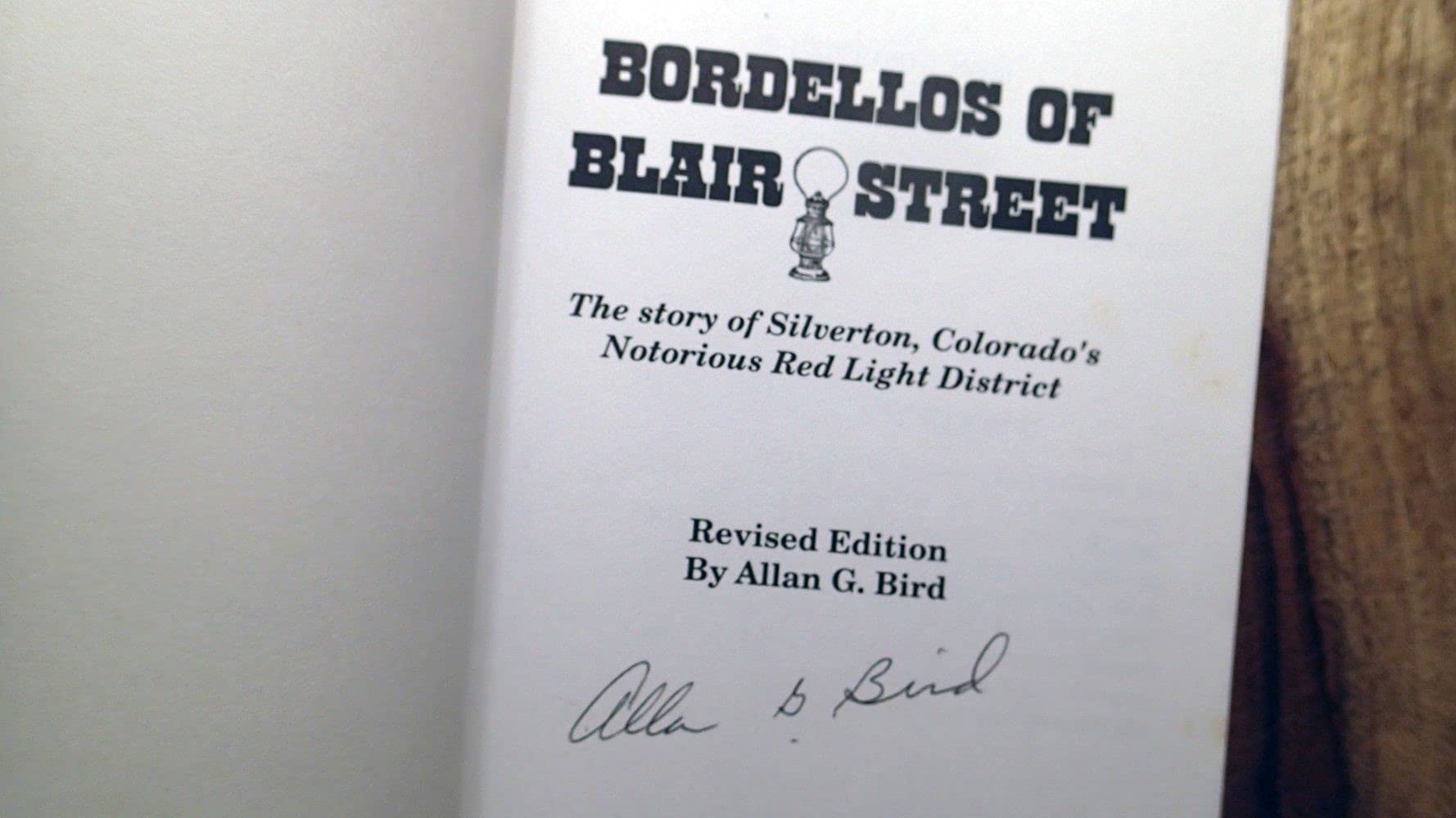 Bordellos of Blair Street: The story of Silverton, Colorado's notorious red light district used book depot