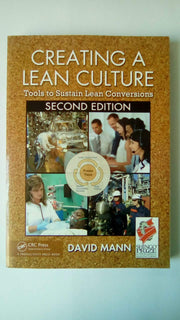Creating a Lean Culture: Tools to Sustain Lean Conversions, Second Edition used book depot