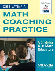 Cultivating a Math Coaching Practice: A Guide for K-8 Math Educators used book depot