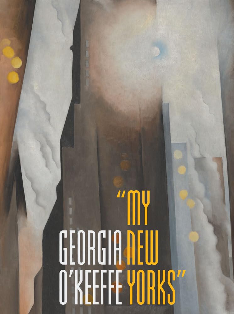 Georgia O'Keeffe: "My New Yorks" used book depot