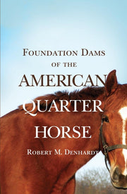 Foundation Dams of the American Quarter Horse used book depot
