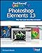 Teach Yourself VISUALLY Photoshop Elements 13 Teach Yourself VISUALLY Tech Wentk, Richard