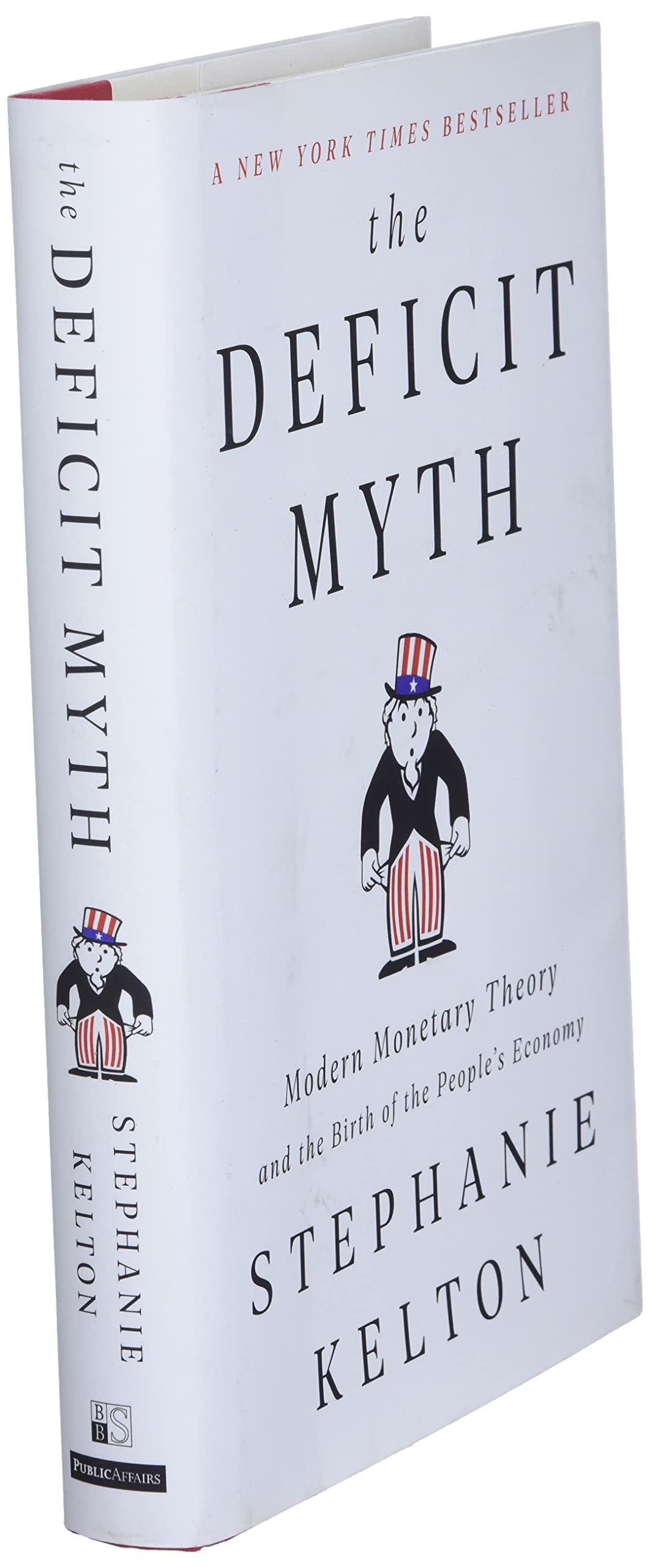 The Deficit Myth: Modern Monetary Theory and the Birth of the People's Economy used book depot