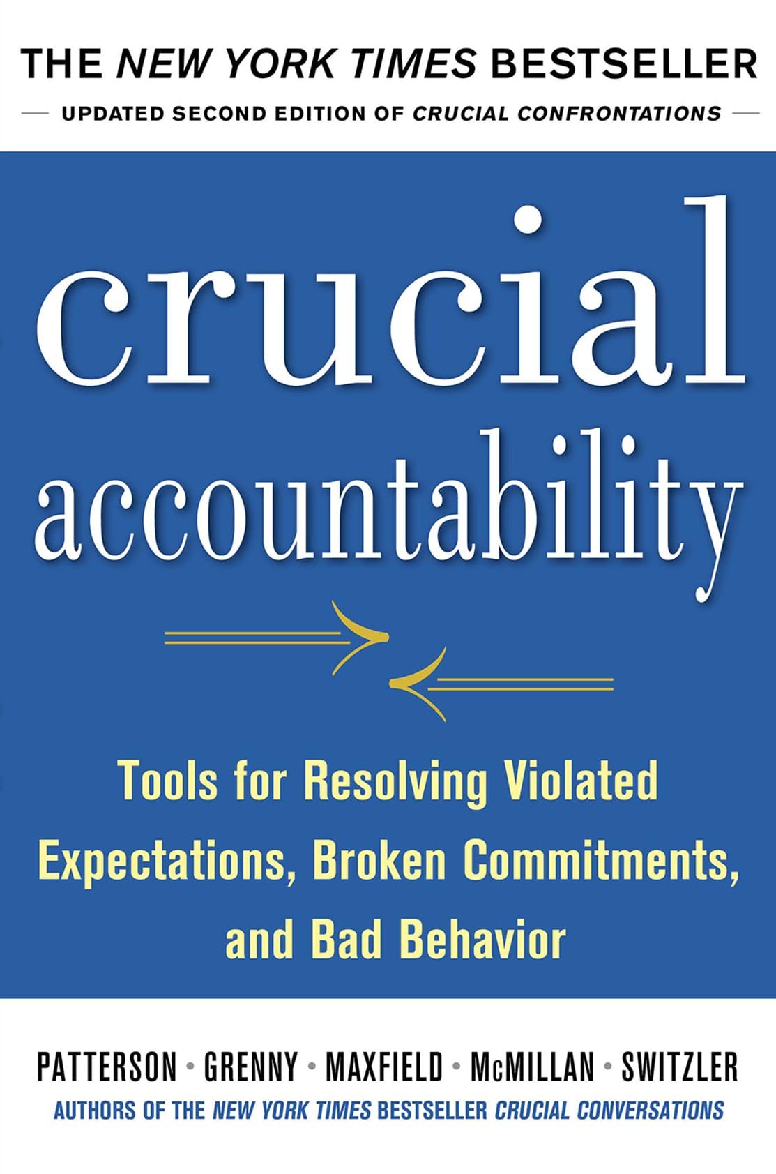 Crucial Accountability: Tools for Resolving Violated Expectations, Broken Commitments, and Bad Behavior, Second Edition ( Paperback) used book depot