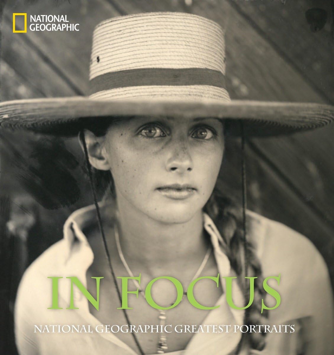 In Focus: National Geographic Greatest Portraits (National Geographic Collectors Series) used book depot