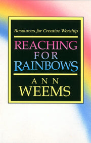 Reaching for Rainbows: Resources for Creative Worship used book depot
