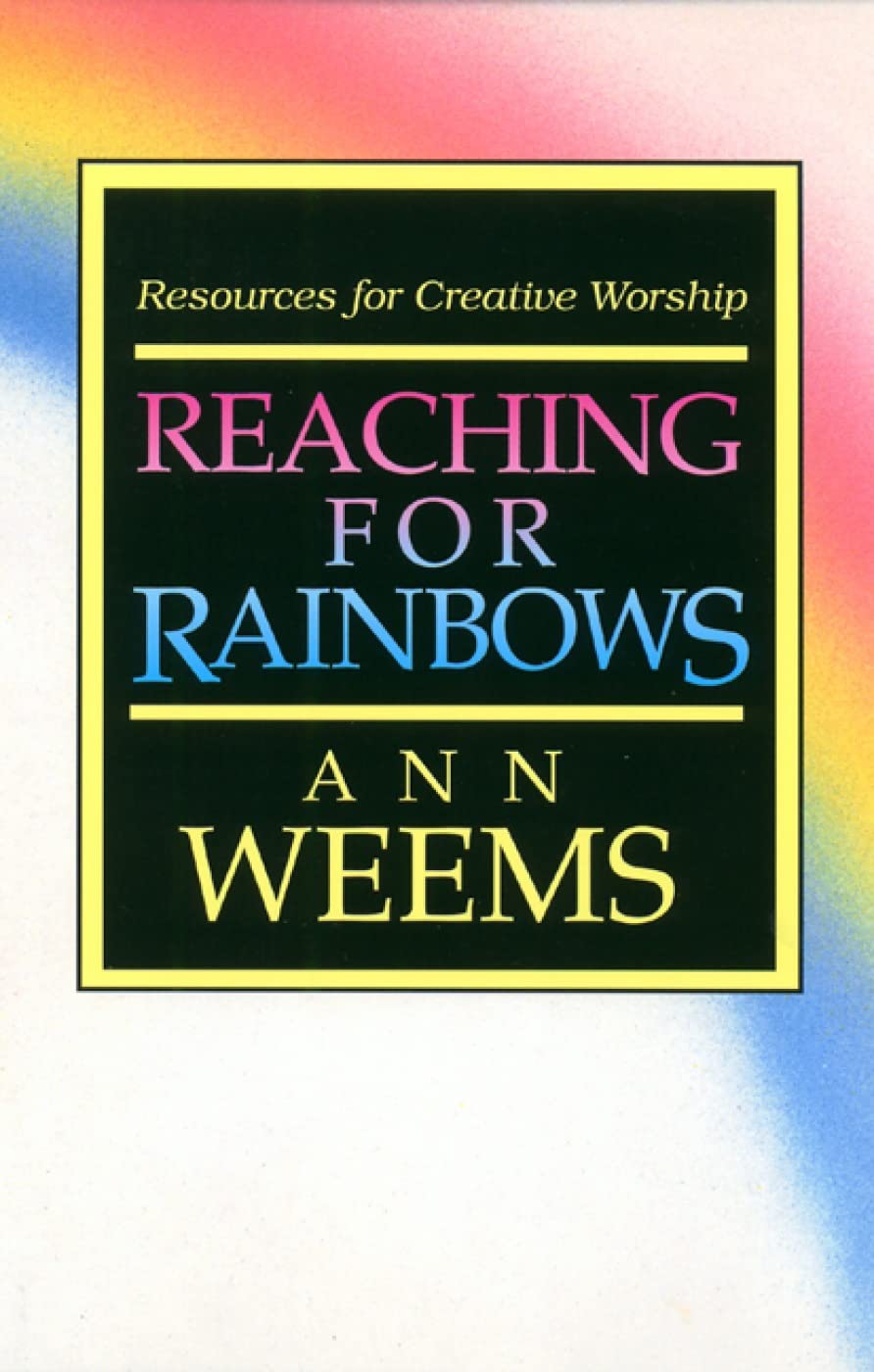 Reaching for Rainbows: Resources for Creative Worship used book depot