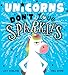 Unicorns Dont Love Sparkles [Hardcover] Rowland, Lucy and Byrne, Mike