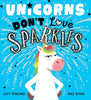 Unicorns Dont Love Sparkles [Hardcover] Rowland, Lucy and Byrne, Mike