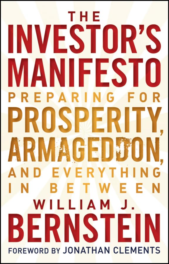 The Investor's Manifesto: Preparing for Prosperity, Armageddon, and Everything in Between used book depot