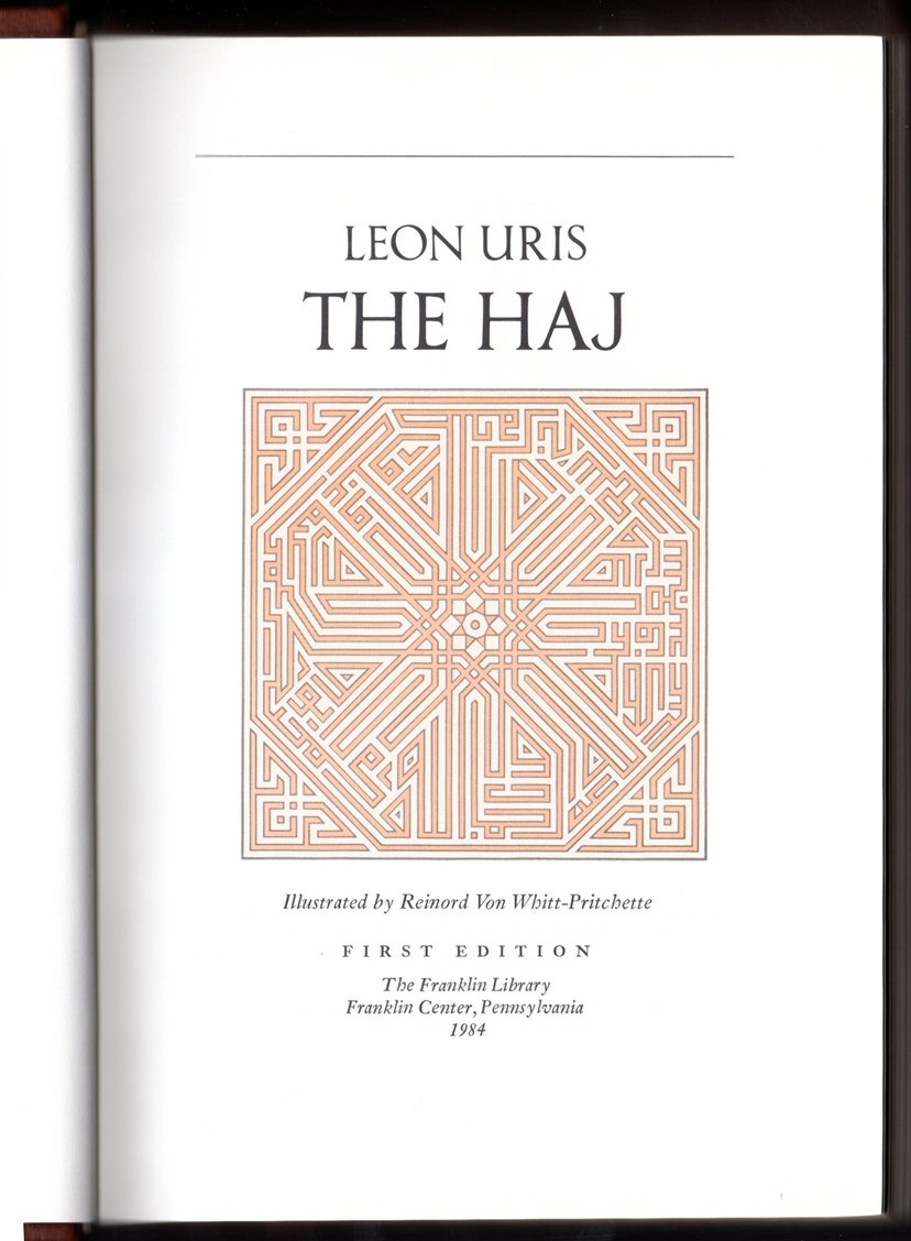 The Haj. True First Edition and Limited Edition, Signed by Author. Five Reference Maps.