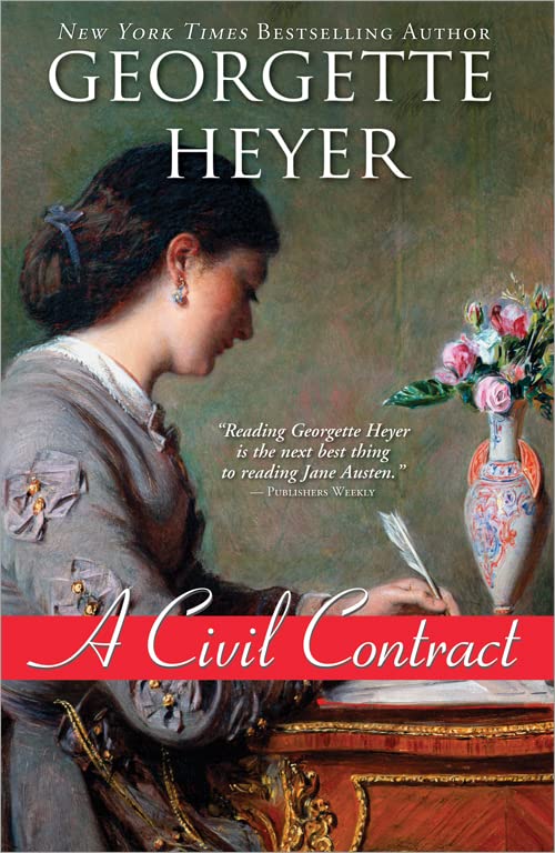 A Civil Contract Regency Romances, 21 [Paperback] Heyer, Georgette