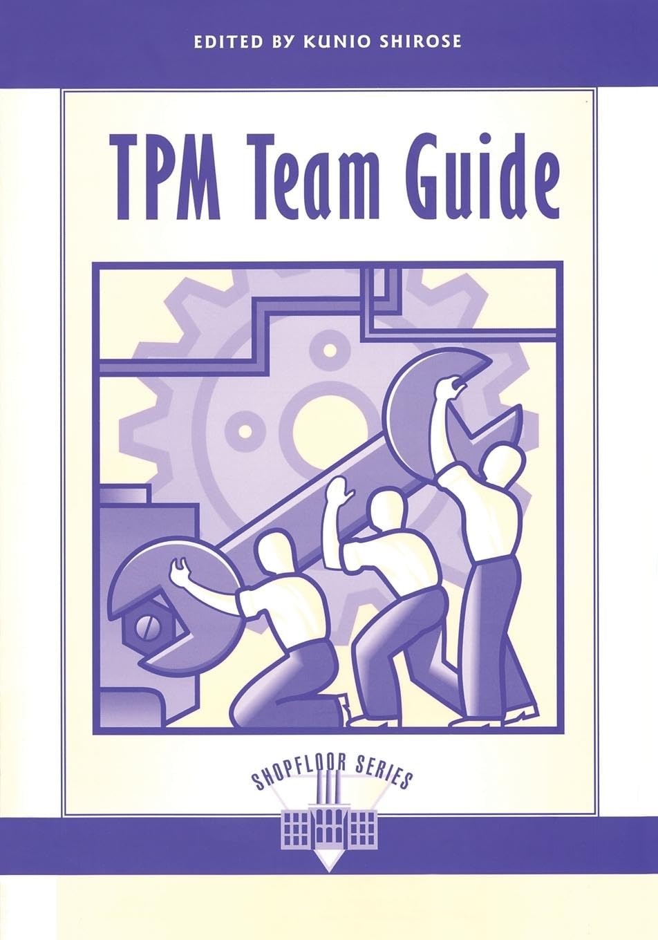 TPM Team Guide (The Shopfloor Series) used book depot