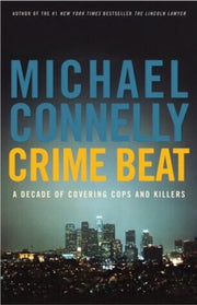 Crime Beat: A Decade of Covering Cops and Killers used book depot